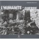 L'humanite En Guerre , Photographies Du Front Depuis 1860 - Cicr