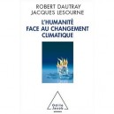 L'humanite Face Au Changement Climatique - Dautray , Lesourne