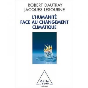 L'humanite Face Au Changement Climatique - Dautray , Lesourne