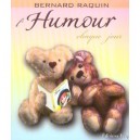 L'humour Chaque Jour - Bernard Raquin