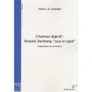 L'humour Objectif : Roussel Duchamp, Sous Le Capot - Marie Colombet