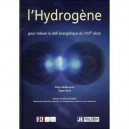 L'hydrogene. Pour Relever Le Defi Energetique Du Xxi Siecle - Pierre Malbrunot , Tapan Bose