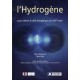 L'hydrogene. Pour Relever Le Defi Energetique Du Xxi Siecle - Pierre Malbrunot , Tapan Bose