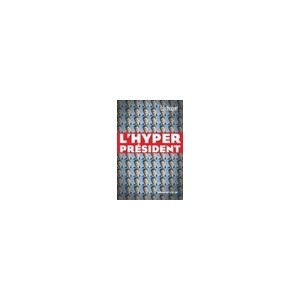 L'hyperpresident - Eric Maigret