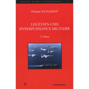 L'hyperpuissance Militaire Americaine - Philippe Richardot
