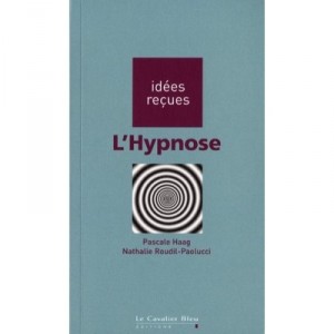 L'hypnose - Haag , Nathalie Roudil-paolucci