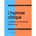 L'hypnose Clinique , Etudes De Cas - Gorisse