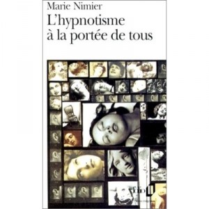 L'hypnotisme A La Portee De Tous - Marie Nimier