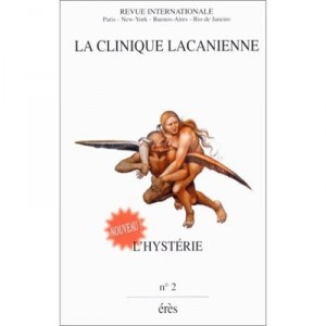 L'hysterie , Clinique Lacanienne T.2 - Collectif