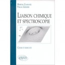 Liaison Chimique Et Spectroscopie - Martial Chabanel