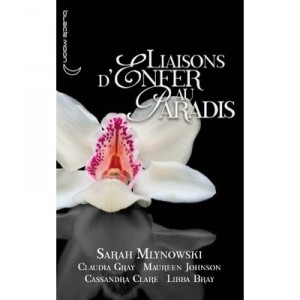 Liaisons D'enfer Au Paradis - Sarah Mlynowski , Claudia Gray , Maureen Johnson , Cassandra Claire , Libba Bray
