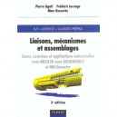Liaisons , Mecanismes Et Assemblages , Cours Et Exercices Corriges , 2e Edition - Frederic Lerouge , Joseph Fourier , Pierre Ag