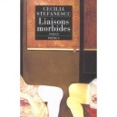 Liaisons Morbides - Cecilia Stefanescu
