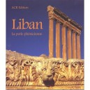 Liban , La Perle Phenicienne - Jean-paul Planquin , Philippe Benet , Elie Galey Holzbachova