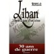 Liban, L'instruction D'un Crime , 30 Ans De Guerre - Roger J. Azzam