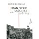 Liban Syrie , Le Mandat 1919-1940 - Henri De Wailly