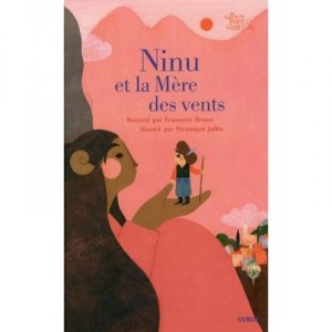 Ninu Et La Mere Des Vents - Francette Orsoni , Veronique Joffre