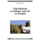 Liberalisation Et Politique Agricole Au Senegal - Tarik Dahou