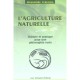 L'agriculture Naturelle , Theorie Et Pratique Pour Une Philosophie Verte - Masanobu Fukuoka