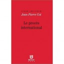 Liber Amicorum , Le Proces International - Jean-pierre Cot