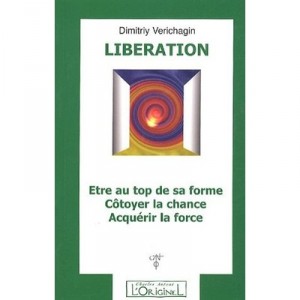 Liberation Etre Au Top De Sa Forme Cotoyer La Chance Acquerir La Force - Dimitry Verichagin
