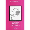 Histoire Du Rwanda Pre-colonial - Bernardin Muzungu