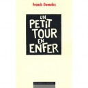 Un Petit Tour En Enfer - Franck Demules