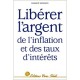 Liberer L'argent De L'inflation Et Des Taux - Kennedy