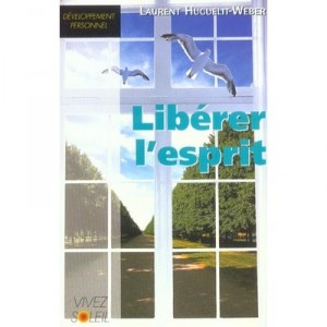Liberer L'esprit - Huguelit-weber