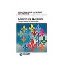 Liberer Les Quebecs - Collectif