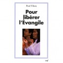 Pour Liberer L'evangile - Paul Tihon