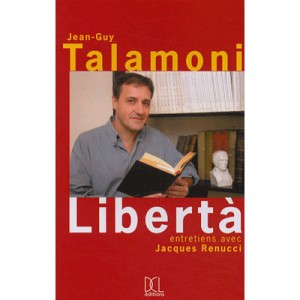 Liberta , Entretiens Avec Jacques Renucci - Jean-guy Talamoni , Jacques Renucci
