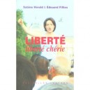 Liberte Cherie - Sabine Herold , Edouard Fillias