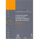 Le Droit De La Famille A L'epreuve De La Convention Europeenne Des Droits De L'homme - Krenc , Puechavy
