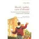 Liberte, Egalite, Carte D'identite , Les Jeunes Issus De L'immigration Et L'appartenance Nationale - Evelyne Ribert