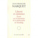 Liberte Et Existence , Etude Sur La Formation De La Philosophie De Schelling - Jean-francois Marquet
