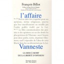 L'affaire Vaneste , La Mise A Mort De La Liberte D'opinion - Francois Billot