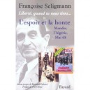 Liberte, Quand Tu Nous Tiens... T.2 , L'espoir Et La Honte - Francoise Seligmann