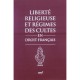Liberte Religieuse Et Regimes Des Cultes En Droit Francais - Collectif