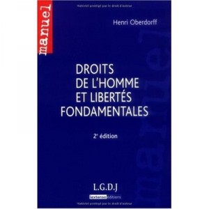 Droit De L'homme Et Libertes Fondamentales (2e Edition) - Henri Oberdorff