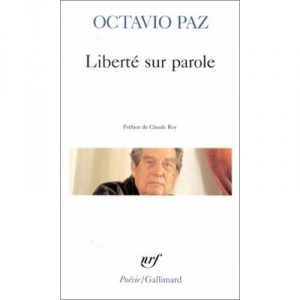 Liberte Sur Parole, Pierre De Soleil - Octavio Paz