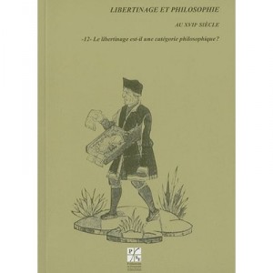 Libertinage Et Philosophie Au Xviie Siecle T.12 , Le Libertinage Est-il Une Categorie Philosophique ? - Moreau , Mckenna