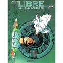 Libre A Jamais T.2 , Exode - Haldeman , Marvano