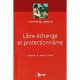 Libre-echange Et Protectionnisme - Serge D' Agostino