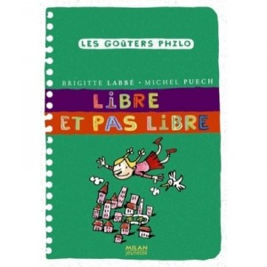 Libre Et Pas Libre - Brigitte Labbe , Michel Puech