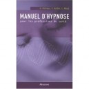 Manuel D'hypnose Pour Les Professions De Sante - Michaux