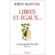 Libres Et Egaux... L'emancipation Des Juifs 1789-1791 - Robert Badinter