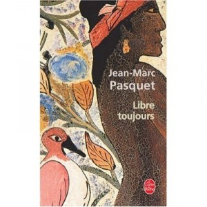 Libre Toujours - Jean-marc Pasquet