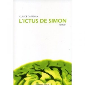 L'ictus De Simon - Claude Carreaux