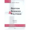 Gestion, Sciences Et Politiques - Laurent Bibard